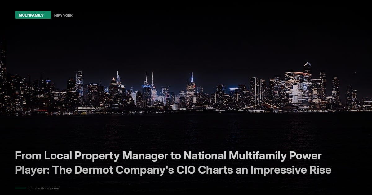 From Local Property Manager to National Multifamily Power Player: The Dermot Company's CIO Charts an Impressive Rise